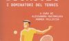 “Federer Nadal Djokovic – I dominatori del tennis”, nuovo libro di Cento Autori sulla più iconica rivalità del tennis