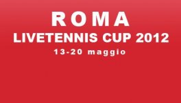 LiveTennis Cup 2012 – Roma: Si pronostica per l’ultima giornata (chiusura domani ore 14)!  La sesta giornata è di Michele93 (classifica)
