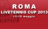 LiveTennis Cup 2013 – Roma: Si pronostica per la quinta giornata (chiusi). L’utente kunaguero vince la quarta giornata (classifica)