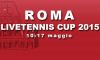 LiveTennis Cup 2015 – Roma: Pronostici quinta giornata (chiusi). L’utente kalle4 vince la quarta giornata (classifica)!