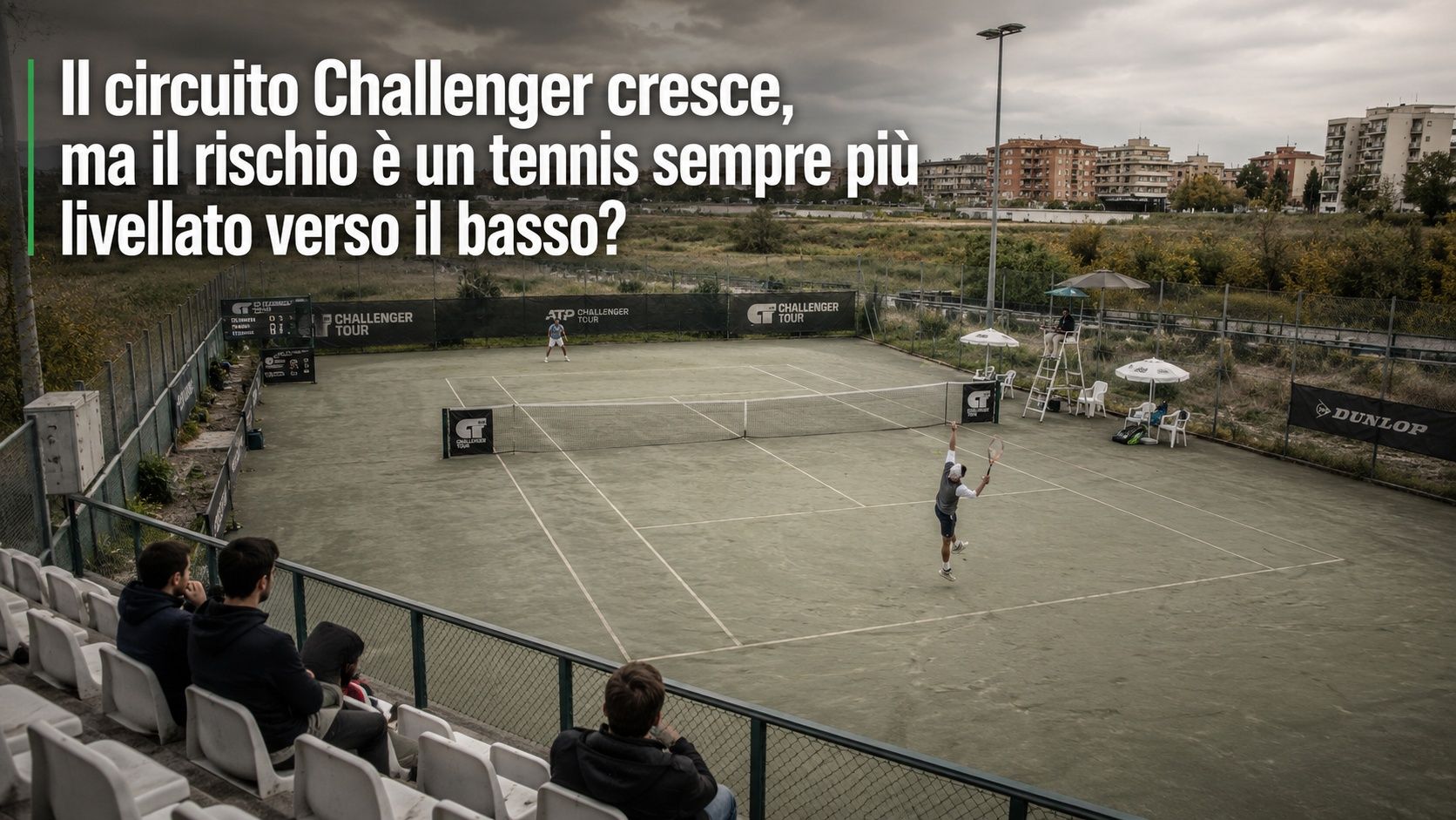 Il circuito Challenger cresce, ma il rischio &egrave; un tennis sempre pi&ugrave; livellato verso il basso?
